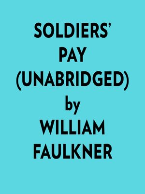 cover image of Soldiers' Pay (Unabridged)